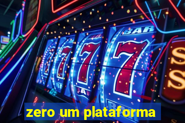 zero um plataforma